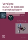 Vertiges : Manuel de diagnostic et de rehabilitation - eBook