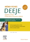 Memo-Fiches DEEJE - Diplome d'Etat d'educateur de jeunes enfants : L'essentiel pour reviser DF1 a 4. Conforme a la reforme - eBook
