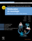 Reeducation en neurologie : Elements pour une pratique clinique raisonnee - eBook