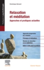 Relaxation et meditation : Approches et pratiques actuelles - eBook