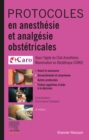 Protocoles en anesthesie et analgesie obstetricales - eBook