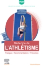 Medecine de l'athletisme : Pratiques, recommandations, prevention - eBook