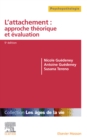 L'attachement : approche theorique et evaluation - eBook