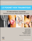 Le poignet non traumatique 10 interventions courantes : Manuel de chirurgie du membre superieur - eBook