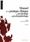 Manuel de la pratique clinique en psychologie et psychopathologie - eBook