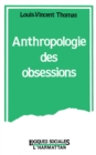 Anthropologie des obsessions - eBook