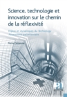 Science, technologie et innovation sur le chemin de la reflexivite : Enjeux et dynamiques du Technology Assessment parlementaire - eBook