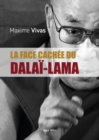 La face cachee du dalai-lama : Esclavage, pedophilie et viols - eBook
