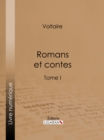 Romans et contes : Tome I - eBook