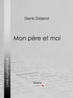 Mon Pere et moi - eBook