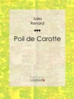 Poil de Carotte - eBook
