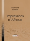 Impressions d'Afrique - eBook