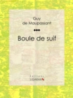 Boule de suif - eBook