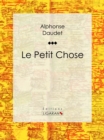 Le Petit Chose - eBook