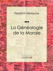 La Genealogie de la Morale - eBook