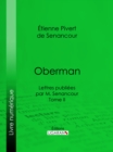Oberman : Lettres publiees par M. Senancour - Tome II - eBook