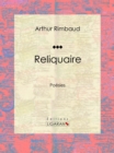 Reliquaire : Poesies - eBook
