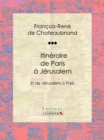 Itineraire de Paris a Jerusalem - eBook