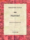 Hamlet : Prince de Danemark - eBook