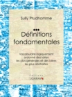 Definitions fondamentales : Vocabulaire logiquement ordonne des idees les plus generales et des idees les plus abstraites - eBook