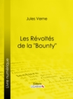 Les Revoltes de la "Bounty" - eBook