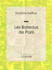 Les Bateaux de Paris - eBook
