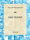 Miss Harriet : Nouvelle sentimentale - eBook