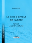 Le livre d'amour de l'Orient - eBook