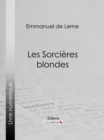 Les Sorcieres blondes - eBook