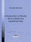 Introduction a la medecine experimentale - eBook