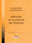 Memoire sur la science de l'homme - eBook