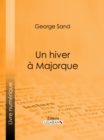 Un hiver a Majorque - eBook