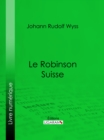 Le Robinson suisse - eBook
