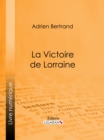 La Victoire de Lorraine - eBook