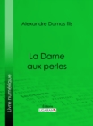 La Dame aux perles - eBook