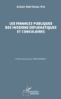 Les finances publiques des missions diplomatiques et consulaires - eBook