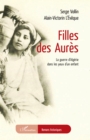 Filles des Aures : La guerre d'Algerie dans les yeux d'un enfant - eBook