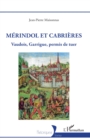 Merindol et Cabrieres : Vaudois, Garrigue, permis de tuer - eBook