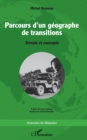 Parcours d'un geographe de transitions : Terrain et concepts - eBook