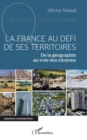 La France au defi de ses territoires : De la geographie au vote des citoyens - eBook