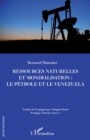 Ressources naturelles et mondialisation : le petrole et le Venezuela - eBook