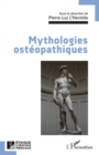 Mythologies osteopathiques - eBook
