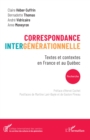 Correspondance intergenerationnelle : Textes et contextes en France et au Quebec - eBook