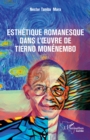 Esthetique romanesque dans l'œuvre de Tierno Monenembo - eBook