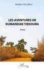 Les aventures de Kumandan Tiekoura - eBook