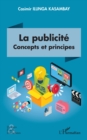 La publicite : Concepts et principes - eBook