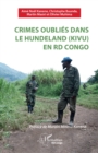 Crimes oublies dans le Hundeland (Kivu) en RD Congo - eBook