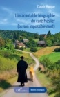 L'inracontable biographie du cure Meslier  (ou son impossible mort) - eBook