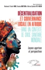 Decentralisation et gouvernance locale en Afrique dans un contexte de crise sanitaire mondiale : Lecons apprises et perspectives - eBook