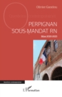Perpignan sous mandat RN : Bilan 2020-2023 - eBook